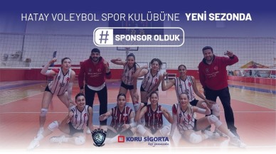 Koru Sigorta,  Hatay Voleybol Spor Kulübü'ne sponsor oldu